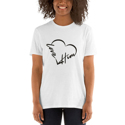 Love Him Short-Sleeve Unisex T-Shirt