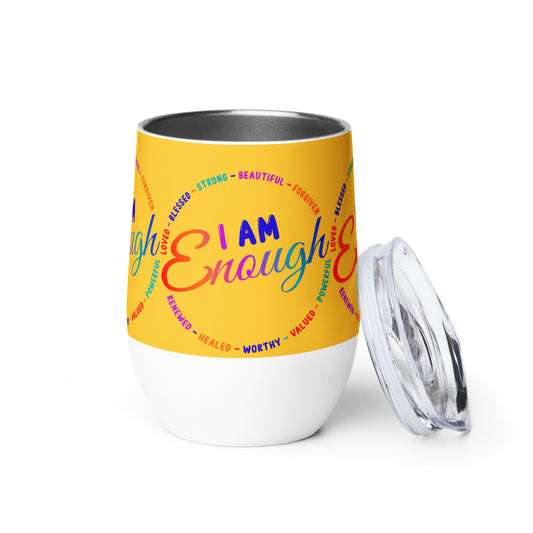 I Am Enough Wine Tumbler